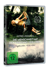 Astrid Lindgren - Die Menschheit hat den Verstand verloren